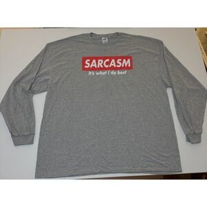 Sarcasm It's What I Do Best Long‎ Sleeve Graphic T-Shirt 3XL